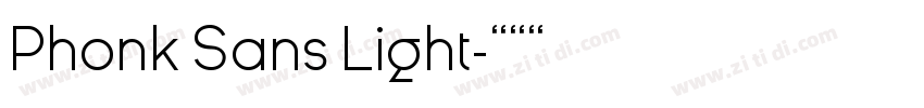 Phonk Sans Light字体转换